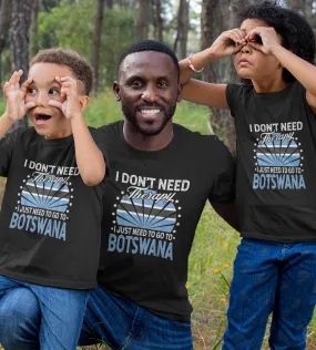 1sttheworld T-Shirt - I Just Need To Go to Botswana T-Shirt Black A35