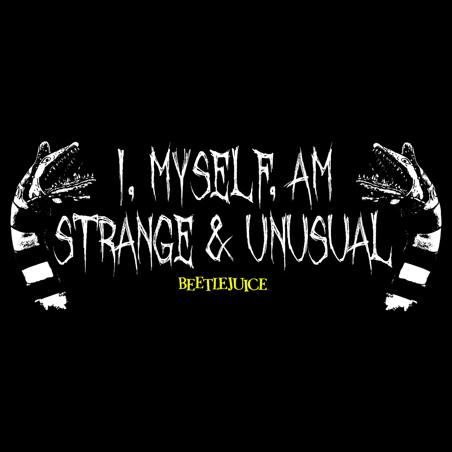 Beetlejuice - "I, myself, am unusal & strange" Tee