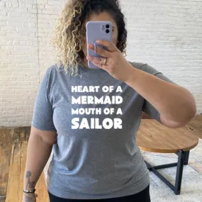 Heart of A Mermaid, Mouth of A Sailor Shirt Unisex